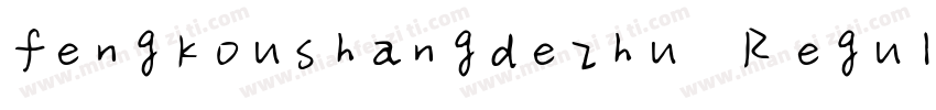 fengkoushangdezhu Regular字体转换